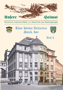 Eine kleine Zeitreise durch Aue, Teil 2